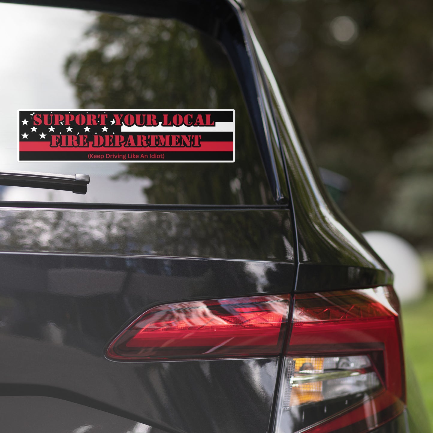 Bumper Sticker - Support Your Local Fire Department