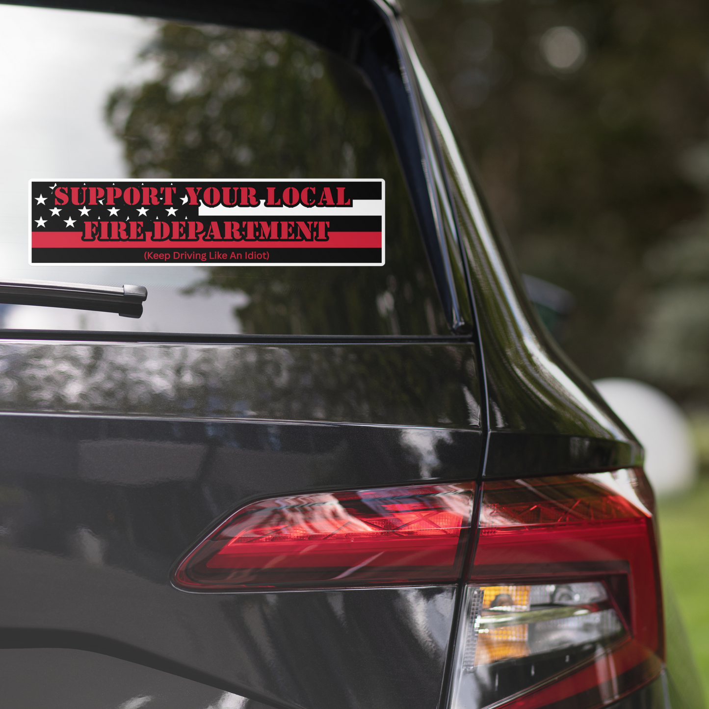 Bumper Sticker - Support Your Local Fire Department