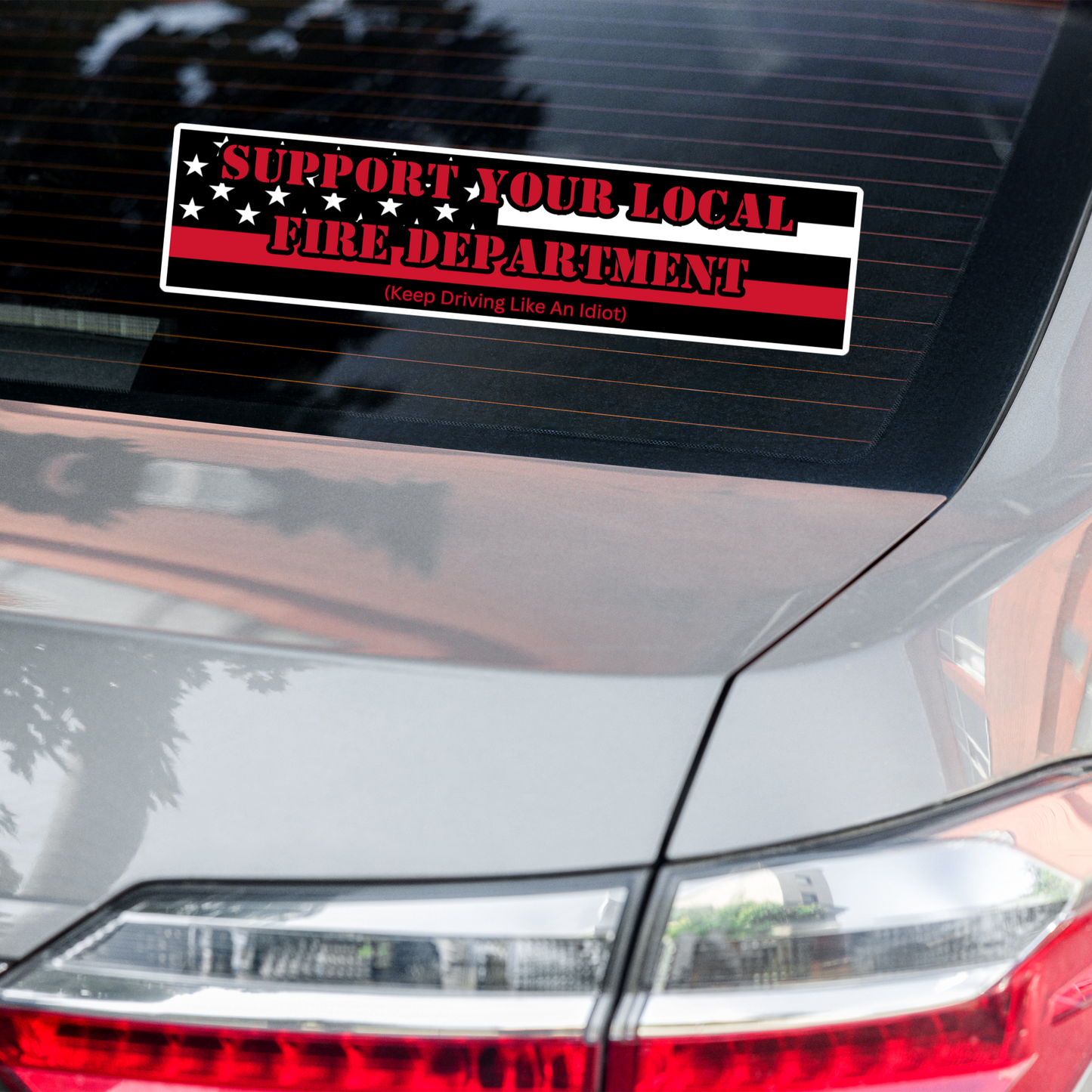 Bumper Sticker - Support Your Local Fire Department